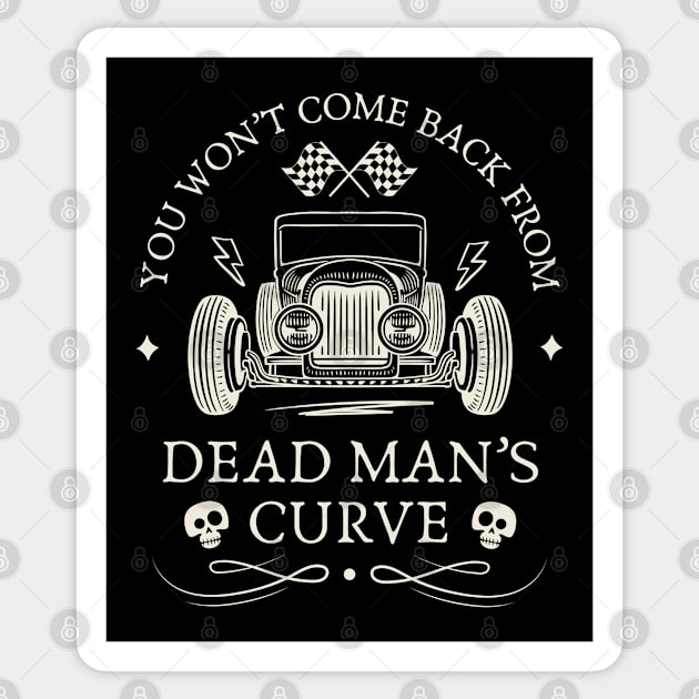 Dead Man's Curve Sticker by Timeless Chaos